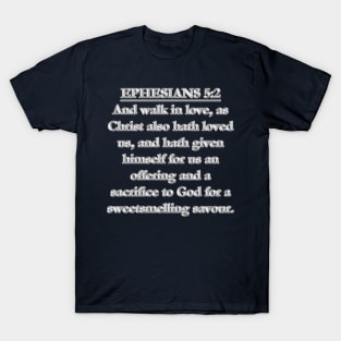 Ephesians 5:2 (KJV) T-Shirt